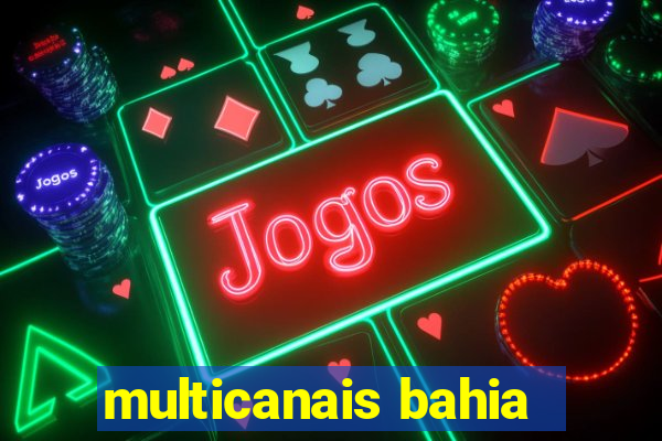 multicanais bahia